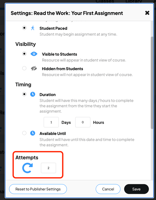 Assignment Settings available to teacher- change attempts